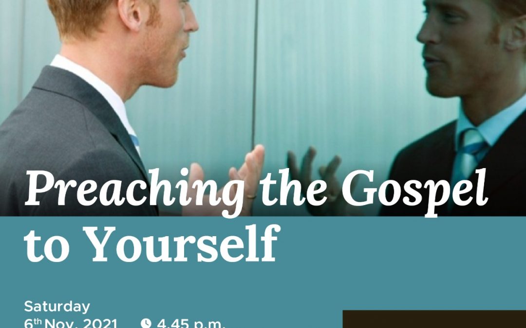 PA Pemuda: Preaching the Gospel to Yourself