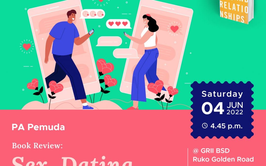 PA Pemuda, Book Review: Sex, Dating, Relationship