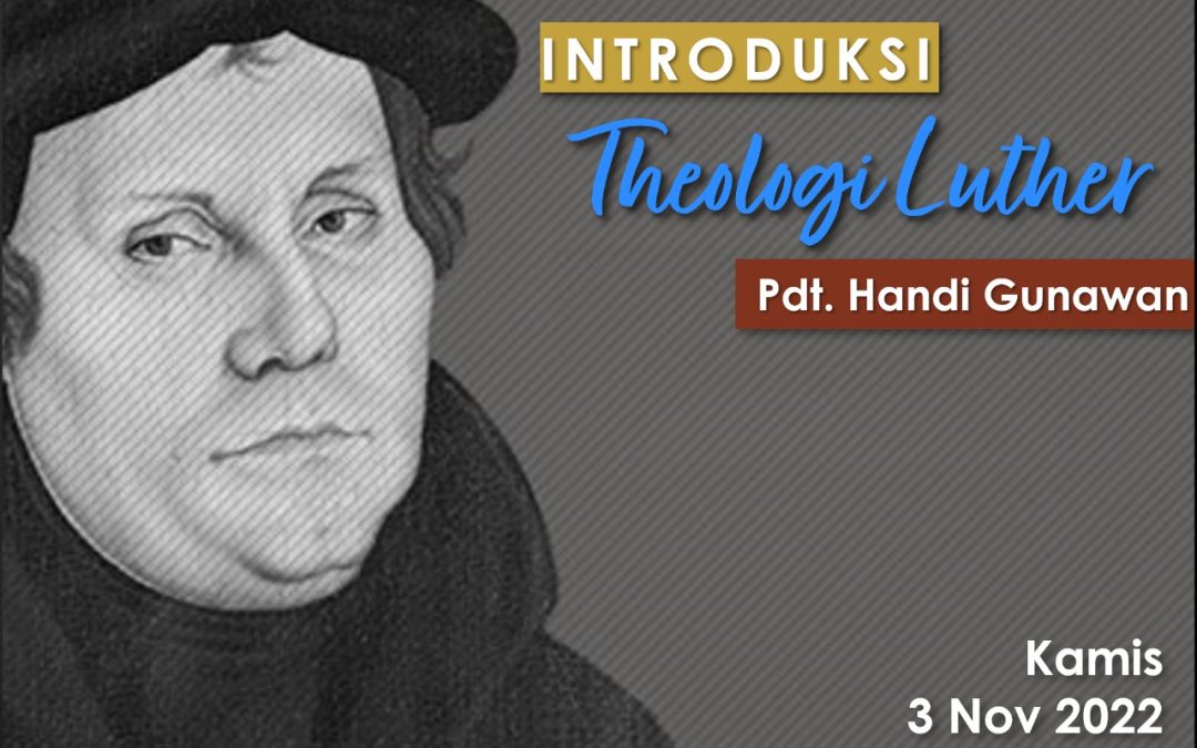 PA Umum: Introduksi Theologi Luther